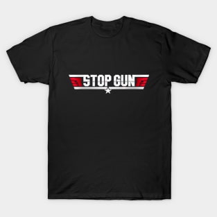 stop gun T-Shirt